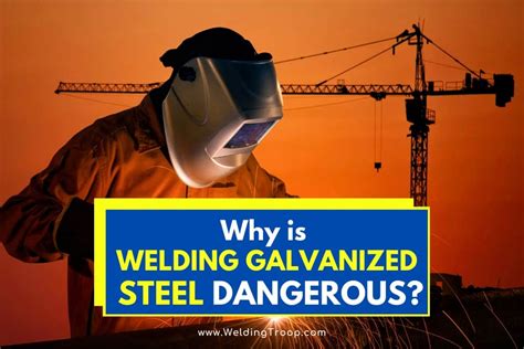 welding galvanised sheet metal|dangers of welding galvanized steel.